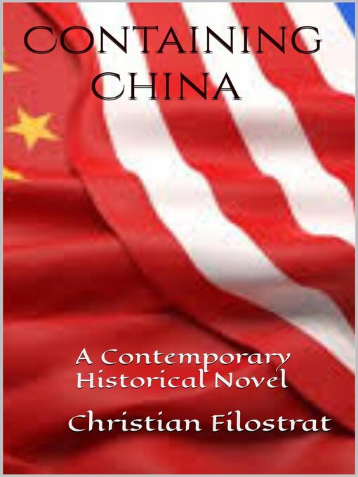 Title details for Containing China by Christian Filostrat - Available